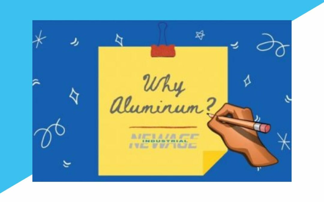 Why Aluminum?