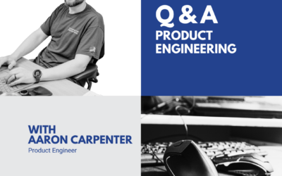 Q&A: Aaron Carpenter, Product Engineer