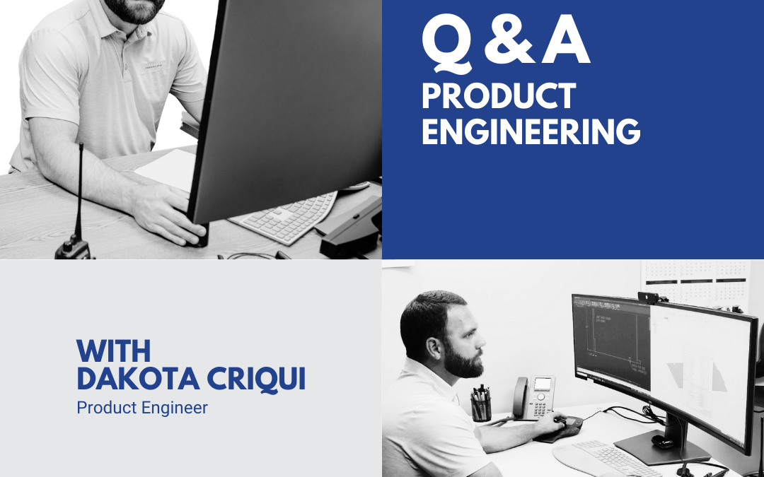Q&A: Dakota Criqui, Product Engineer
