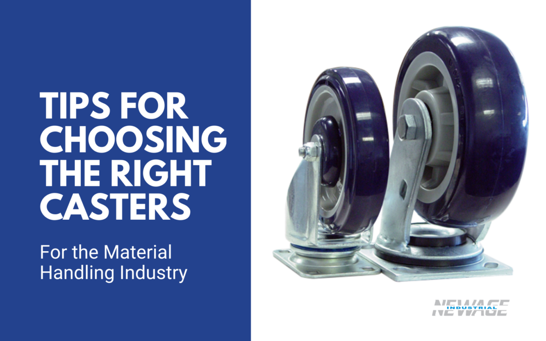 Tips for Choosing Correct Casters for the Material Handling Industry